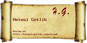 Hetesi Gotlib névjegykártya